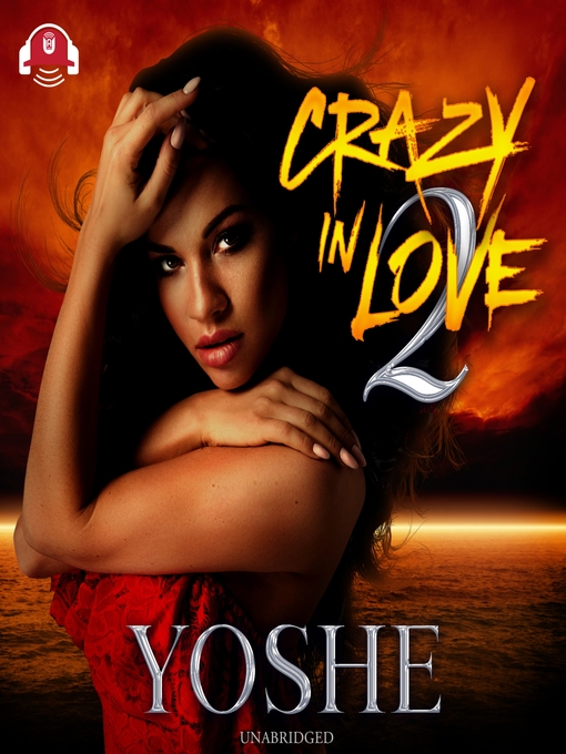 Title details for Crazy in Love 2 by Yoshe - Wait list